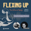 Series 2 Episode 1 - Flexing up 